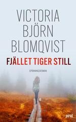 Bokomslag Fjället tiger still av Viktoria Bjorn Blomqvist.