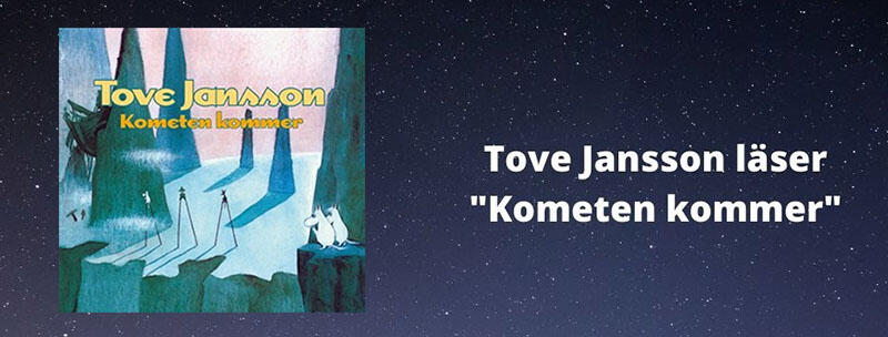 Tove Jansson läser "Kometen kommer"